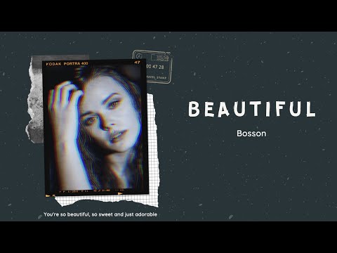 [Lyrics video] Beautiful - Bosson