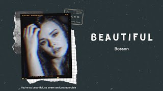 [Lyrics video] Beautiful - Bosson