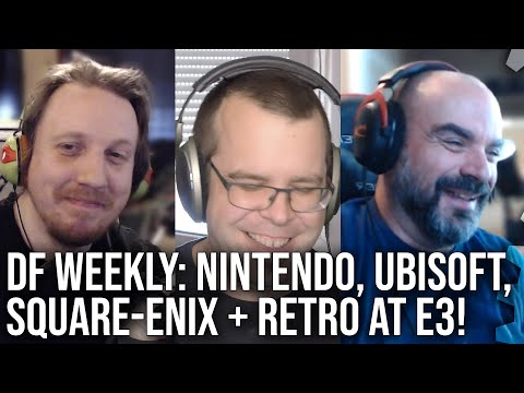 DF Direct Weekly #16: Nintendo, Ubisoft, SquareEnix + Retro at E3 2021