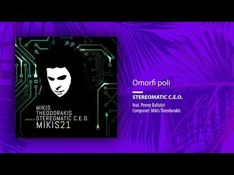 Stereomatic C.E.O. , Mikis Theodorakis feat. Penny Baltatzi - Omorfi poli (Single)