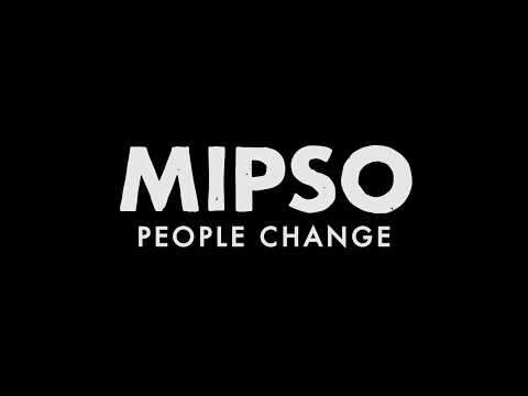 Mipso - People Change (Official Lyric Video)