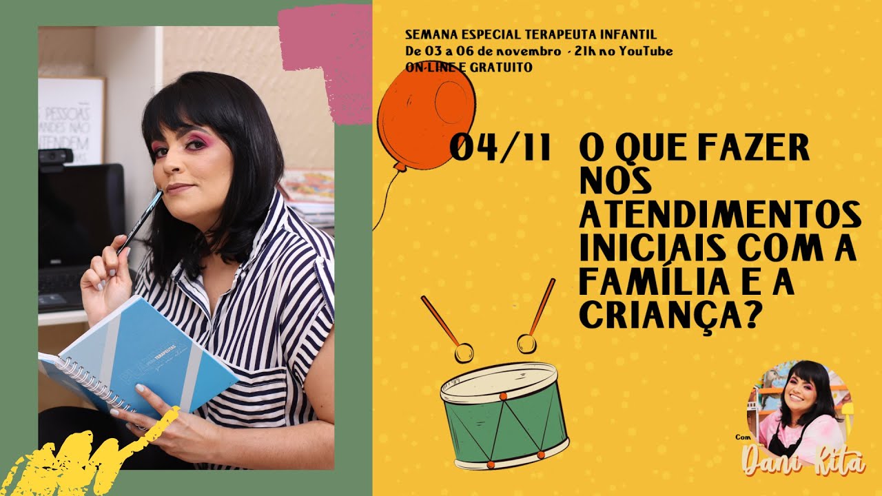 O que fazer nos atendimentos inicias com a família e a criança?