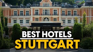 Best Hotels In Stuttgart, Germany - Top 5 Picks For Any Budget
