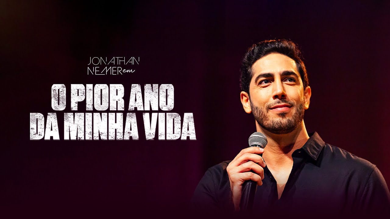 O Pior Ano da Minha Vida - JONATHAN NEMER (SHOW COMPLETO)