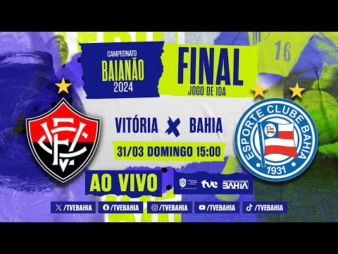 VITÓRIA 3 x 2 BAHIA | FINAL IDA | PARTIDA COMPLETA | #BaianãoNaTVE - 31/03/2024