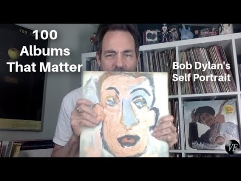 100 Albums That Matter - Bob Dylan's Self Portrait