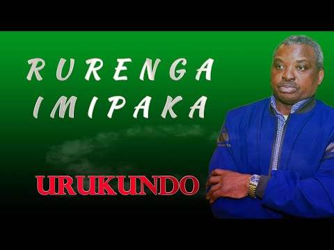 JEAN Baptiste byumvuhore - RURENGA IMIPAKA (new vidéo) URUKUNDO - Lyrics
