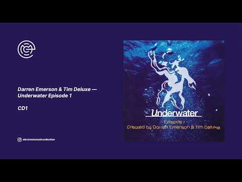 Darren Emerson & Tim Deluxe - Underwater Episode 1 (CD1) (2002)