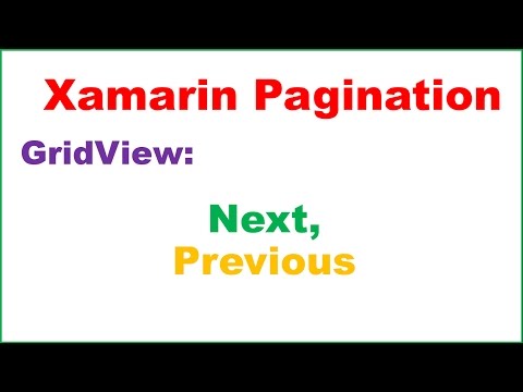 Xamarin Android Pagination Ep.01 : GridView - Next/Previous