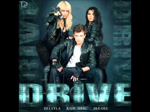 TETA - DJ Layla & Radu Sirbu & Dee-Dee - Drive