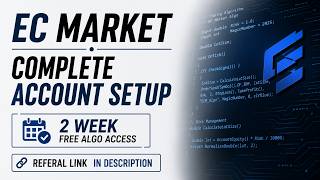 EC Markets Account Setup 2026 | Complete Step-by-Step Guide + 2 Week Free Algo A