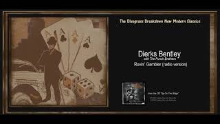 Dierks Bentley: Rovin&#39; Gambler (2010) Modern Classic Revisited
