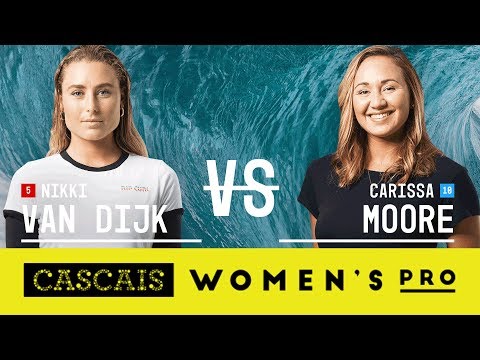 Nikki Van Dijk vs. Carissa Moore - FINAL - Cascais Women's Pro 2017
