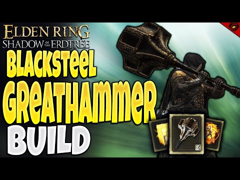 Black steel Greathammer Build guide | Elden ring