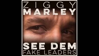 Ziggy Marley - See Dem Fake Leaders