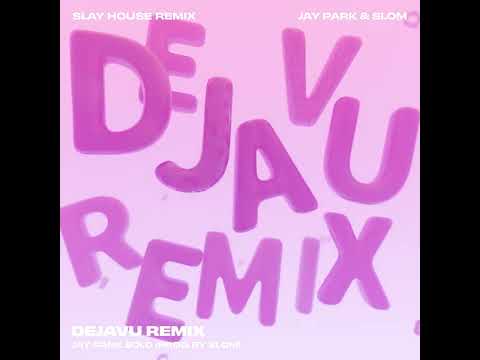 박재범 (Jay Park) - 'DEJAVU REMIX (Prod. by Slom)' Official Audio (KO/EN/JP/CN)