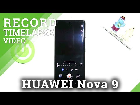 How to Change Speed of Timelapse Recording on HUAWEI Nova 9 - Camera Settings