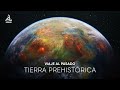 Tierra Prehistórica Viaje Al Pasado