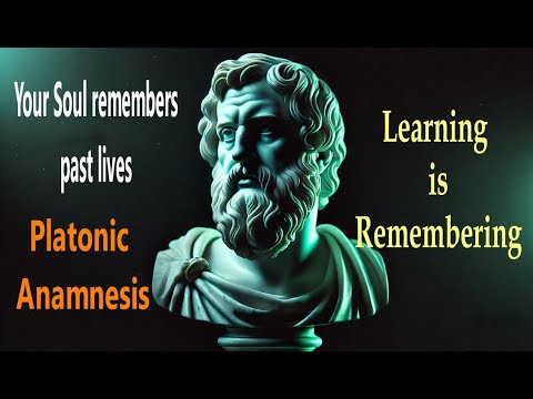 You Soul remembers "Anamnesis: Plato’s Theory of the Eternal Soul and Reincarnation"