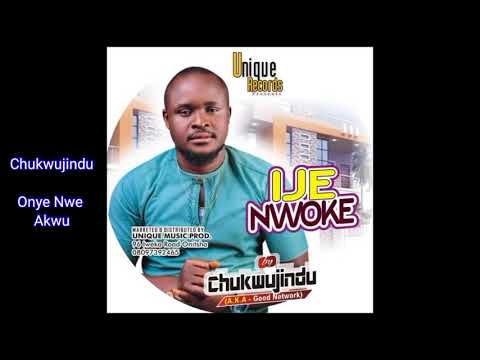 Chukwujindu - Onye Nwe Akwu (Audio)