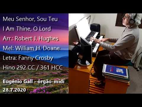 Meu Senhor, Sou Teu - Hino 361 HCC e 294 CC