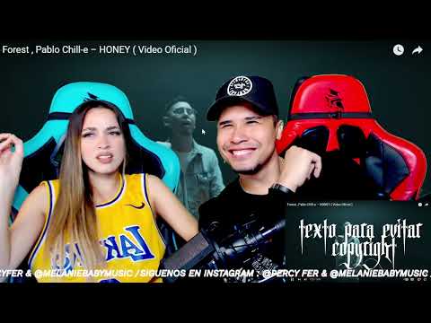 Honey || Forest, Pablo Chill-E ( Reacción | Opinión )
