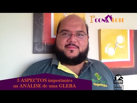 3 ASPECTOS importantes na ANÁLISE de uma GLEBA