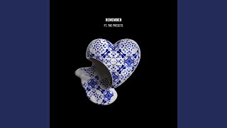 Remember (feat. The Presets)