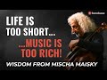 What REALLY Matters in Music (Mischa Maisky Interview)