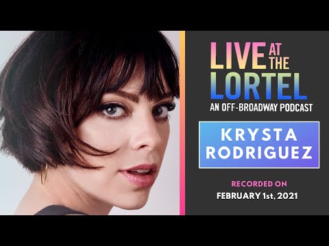 Live at the Lortel with Krysta Rodriguez