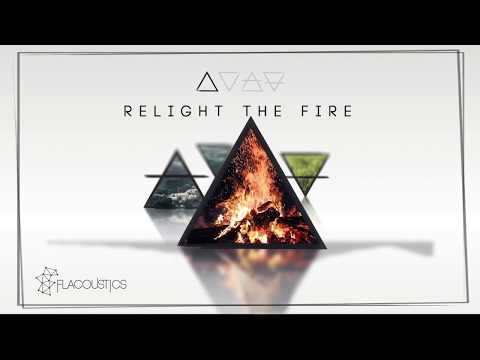 Flacoustics - Relight the Fire (feat. Kathi Kallauch)