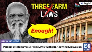 Parliament Removes 3 Farm Laws Without Allowing Discussion