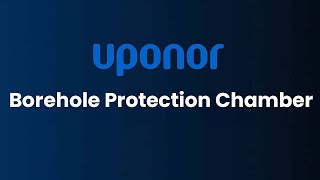 Uponor Borehole Protection Chamber
