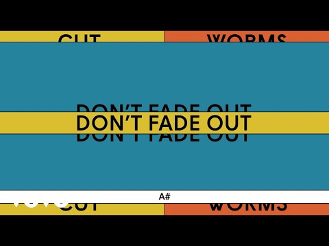 Dont Fade Out - Cut Worms (US)