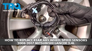 How to Replace Rear ABS Wheel Speed Sensors 2008-2017 Mitsubishi Lancer 2.4L