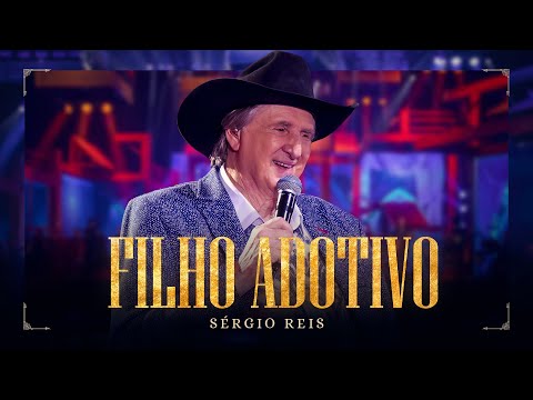 Filho Adotivo - Sérgio Reis - DVD Brasileiro Sim Senhor