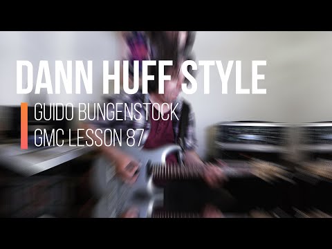 DANN HUFF (Giant) GUITAR STYLE with Kemper Amp