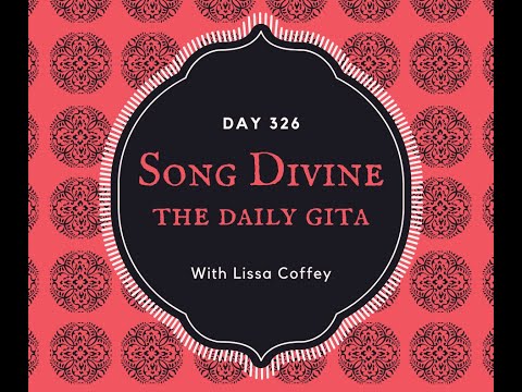 Song Divine: Daily Gita Day 326