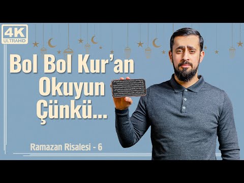 Bol Bol Kur'an Okuyun Çünkü...! - Ramazan Risalesi 6 - Kuran | Mehmet Yıldız @hayalhanem