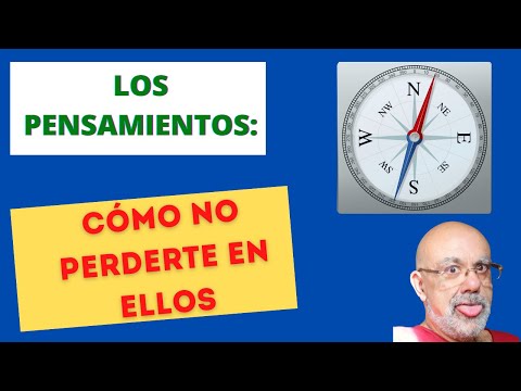 02- Los pensamientos y cómo no perderte en ellos