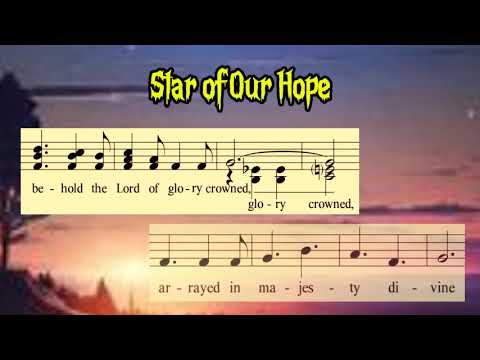 Star of Our Hope!