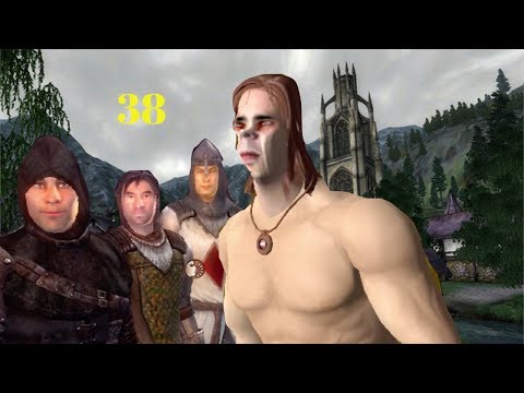Let's Play The Elder Scrolls IV: Oblivion - Ep 38
