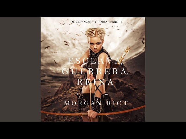 Vídeo relacionado con Esclava, Guerrera, Reina (De Coronas y Gloria – Libro 1)