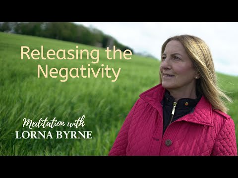 Lorna Byrne:  A meditation for releasing negativity within yourself