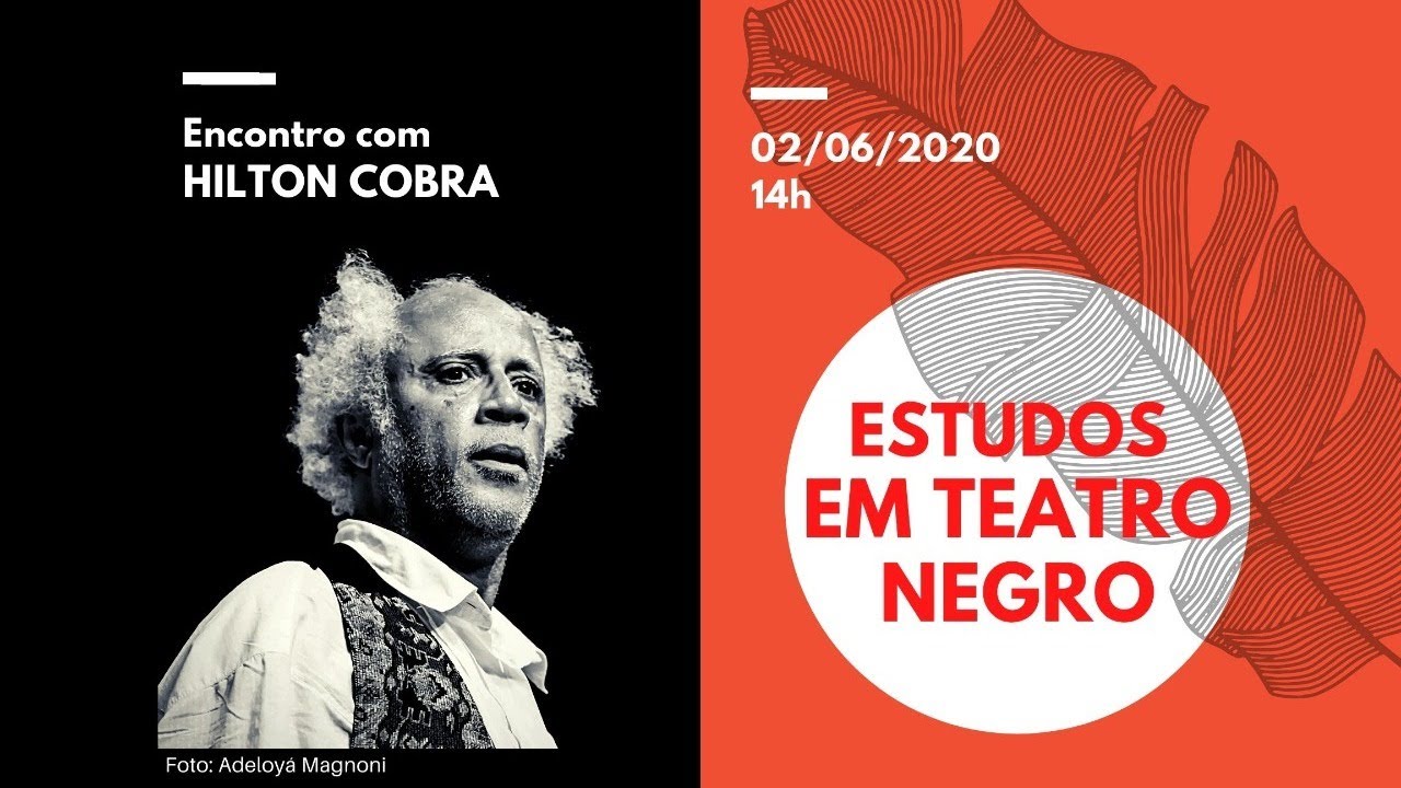 Encontro 7: HILTON COBRA - ESTUDOS EM TEATRO NEGRO