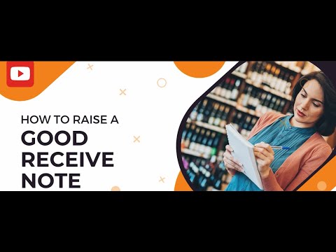 How to Raise a Goods Receive Note (GRN) Against a Purchase Order (PO)