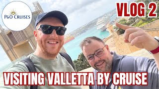 P&O Azura | Our EASY day in Valletta | Day 2 Vlog