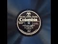 I Ain T Got Nobody And I Don T Want Nobody But You Art Kahn And His Orchestra 1926