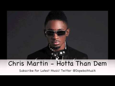 Chris Martin - Hotta Than Dem - Lotus Flower Riddim - July 2012