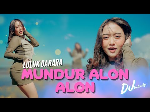Luluk Darara - MUNDUR ALON ALON ( Official Music Video )